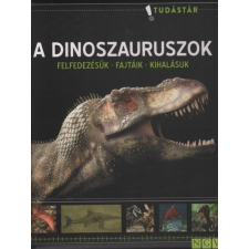  A dinoszauruszok - Tudástár gyermek- és ifjúsági könyv