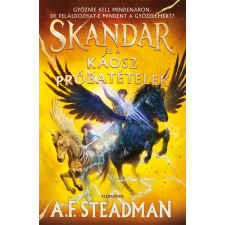A.F. Steadman - Skandar és a Káosz Próbatételek egyéb könyv