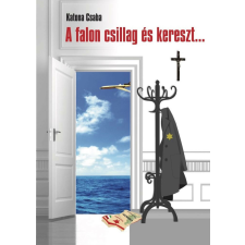 A falon csillag és kereszt... történelem