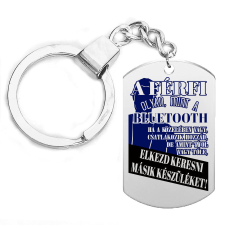  A férfi olyan, mint a bluetooth... kulcstartó, választható több színben kulcstartó