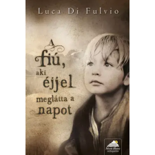  A fiú, aki éjjel meglátta a napot egyéb e-könyv