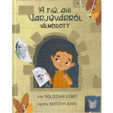  A fiú, aki varjúvárról álmodott gyermek- és ifjúsági könyv