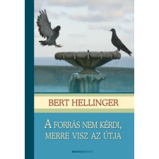 A forrás nem kérdi, merre visz az útja életmód, egészség