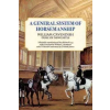  A General System of Horsemanship – William Canvenish Duke of Newcastle,William Cavendish,William C. Steinkraus