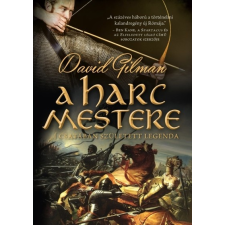  A harc mestere /A csatában született legenda regény
