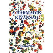  A harmadik kívánság - átdolgozott, bővített kiadás ezoterika