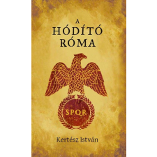  A hódító Róma történelem