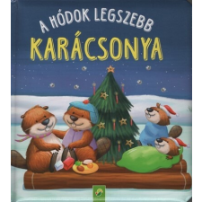 A hódok legszebb karácsonya gyermek- és ifjúsági könyv