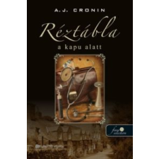 A. J. Cronin Réztábla a kapu alatt irodalom