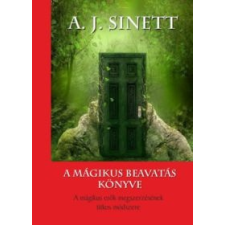 A. J. Sinett A mágikus beavatás könyve ezoterika