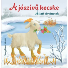 A jószívű kecske - Állati történetek gyermek- és ifjúsági könyv