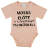 A-K Rövid ujjú baba body "Mosás előtt a kisgyereket távolítsa el!" felirattal