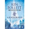  A katedrális - Kingsbridge-sorozat 1.