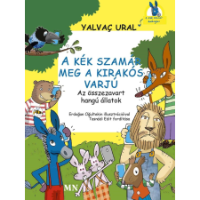  A Kék Szamár meg a Kirakós Varjú - Az összezavart hangú állatok gyermek- és ifjúsági könyv