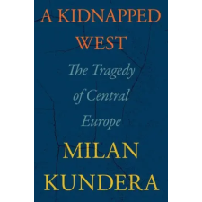  A Kidnapped West: The Tragedy of Central Europe – Linda Asher idegen nyelvű könyv
