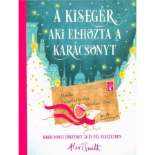  A kisegér, aki elhozta a karácsonyt §K gyermek- és ifjúsági könyv