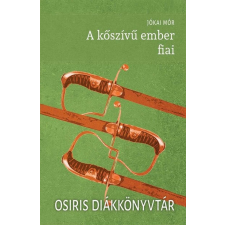  A kőszívű ember fiai - Osiris Diákkönyvtár (új kiadás) irodalom
