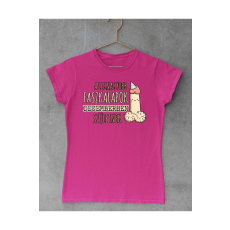  A legnagyobb faszkalapok decemberben születnek női póló - egyedi mintás, 12 szín, S-2XL