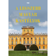  - A legszebb magyar kastélyok egyéb könyv