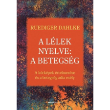  A lélek nyelve: A betegség ezoterika