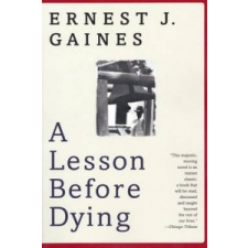  A Lesson Before Dying – Ernest J. Gaines idegen nyelvű könyv