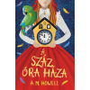 A.M. Howell - A száz óra háza