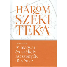 A magyar és székely aszszonyok törvénye történelem