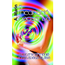 A. Marin - A meditáció hogyanja ezoterika