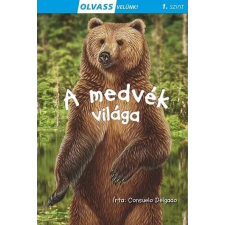  A MEDVÉK VILÁGA - OLVASS VELÜNK! (1.SZINT) gyermek- és ifjúsági könyv