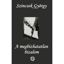 A megbízhatatlan bizalom regény