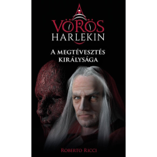  A megtévesztés királysága - A vörös harlekin 2. regény