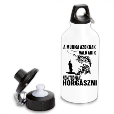 A munka azoknak való, akik nem tudnak horgászni - Fémkulacs kulacs, kulacstartó