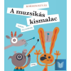  A muzsikás kismalac - Verses állatmesék