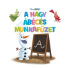  A NAGY ÁBÉCÉS MUNKAFÜZET - DISNEY SULI - ÍRNI JÓ!