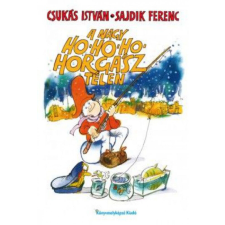 A nagy Ho-ho-ho-horgász télen gyermek- és ifjúsági könyv