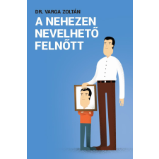 A nehezen nevelhető felnőtt egyéb e-könyv