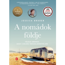 A nomádok földje - Túlélni Amerikát, avagy a boldog társadalmonkívüliség irodalom