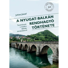 A Nyugat-Balkán rendhagyó története történelem