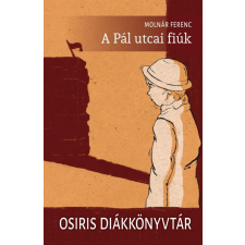 A Pál utcai fiúk - Osiris Diákkönyvtár irodalom