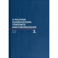  A politikai gondolkodás története Magyarországon 3. egyéb könyv