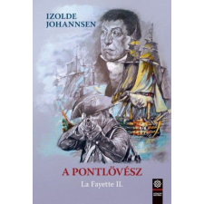  A pontlövész - La Fayette II. irodalom