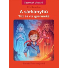 A sárkányfiú 3. - Tűz és víz gyermeke gyermek- és ifjúsági könyv