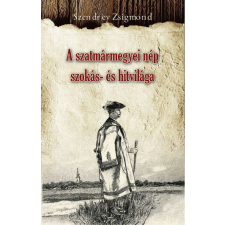 A szatmármegyei nép szokás- és hitvilága történelem