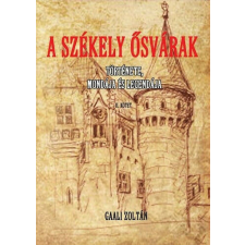  A Székely ősvárak története , mondája és legendája II. történelem