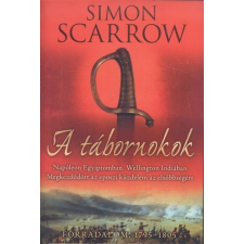 A tábornokok /Napoleon Egyiptomban, Wellington Indiában regény