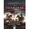  A tatárjárás - Magyarország élet-halál harca - 24.hu könyvek