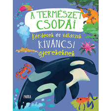  - A természet csodái - Kérdések és válaszok kíváncsi gyerekeknek egyéb könyv