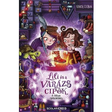  A titkos cipészműhely - Lili és a varázscipők 1. gyermek- és ifjúsági könyv