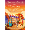  A Touch of Magic at the Comfort Food Cafe