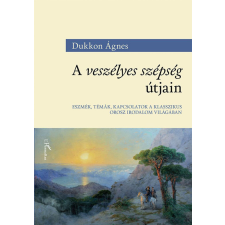 A veszélyes szépség útjain irodalom